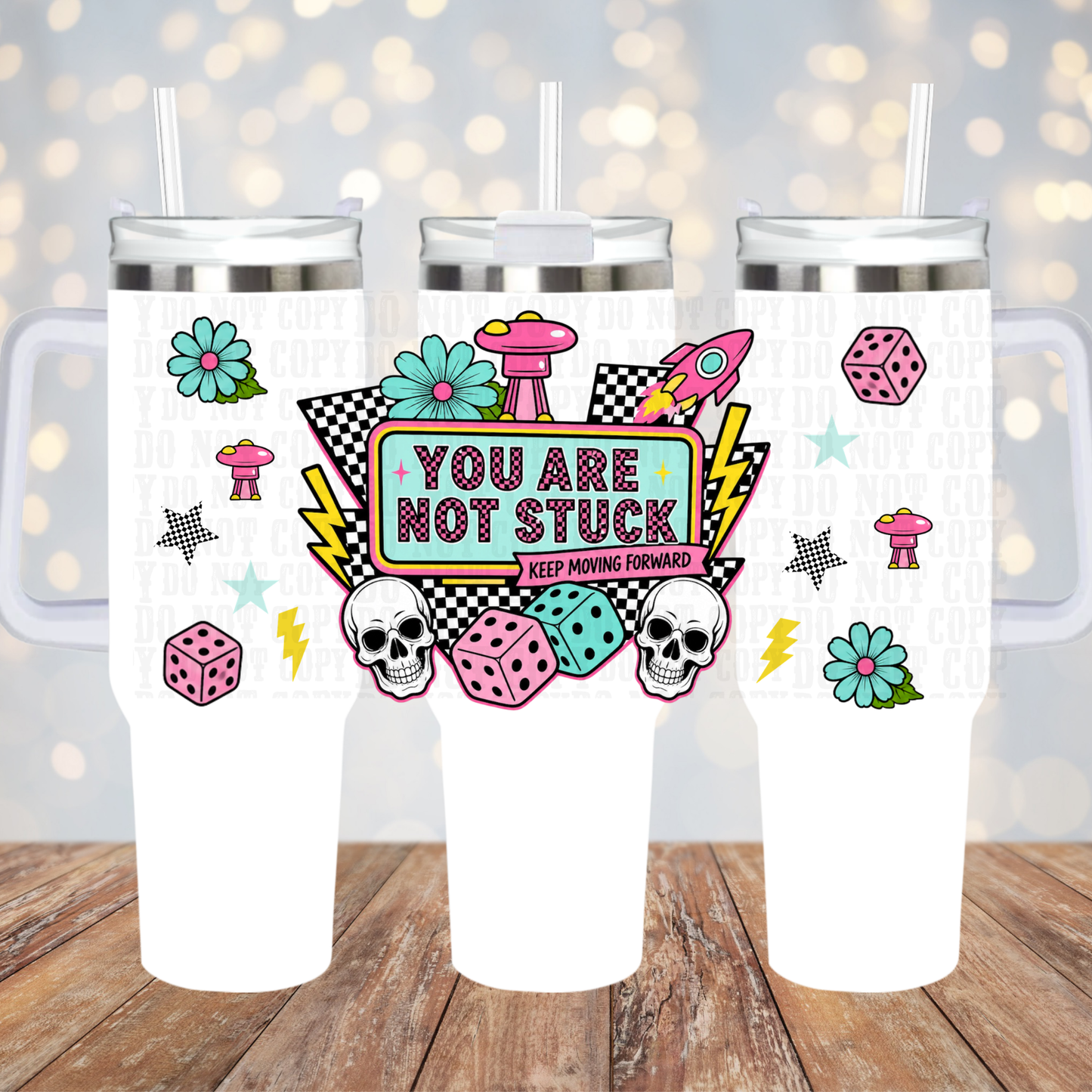 40/50oz YOU ARE STUCK UV DTF CUP WRAP - SHOP EXCLUSIVE FROM CIERA