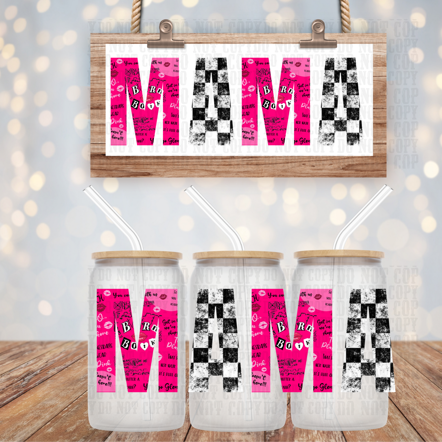 MEAN MAMA UV DTF CUP WRAP - SHOP EXCLUSIVE BY CIERA