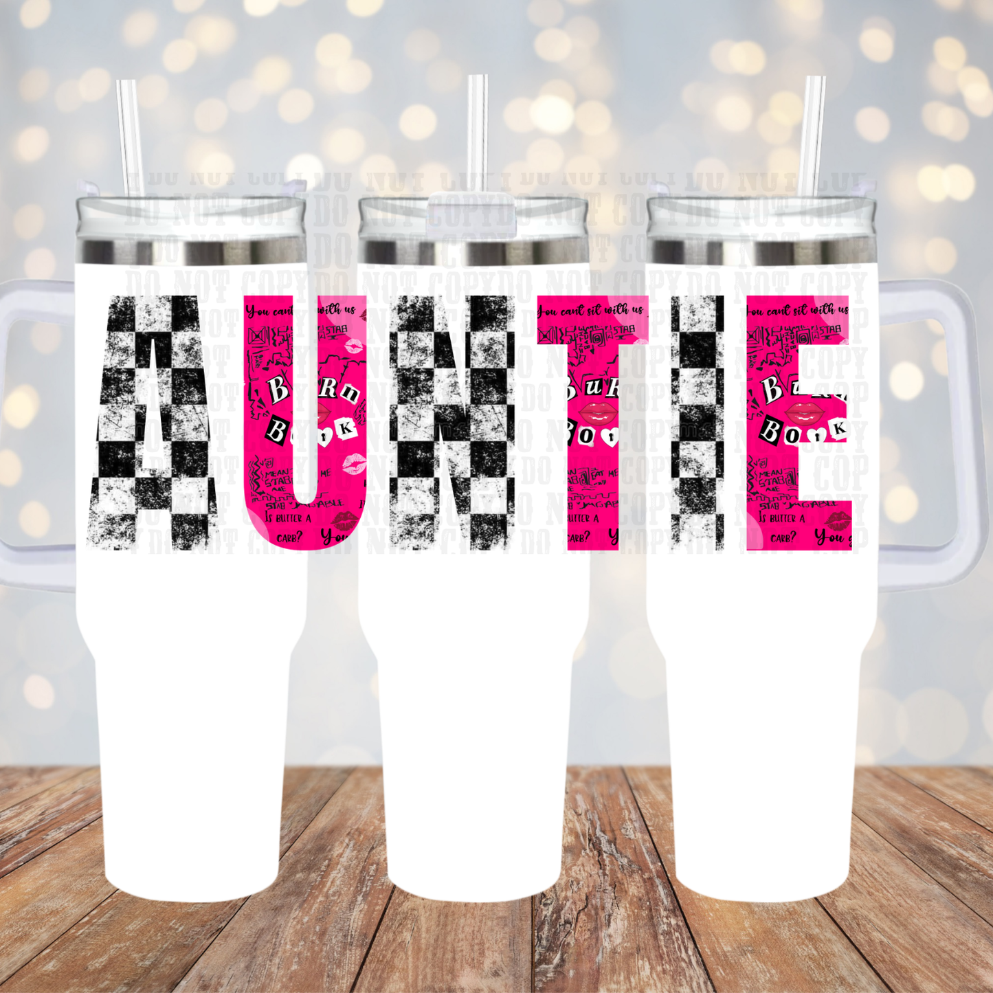 40oz MEAN AUNTIE UV DTF CUP WRAP-Shop Exclusive by Ciera