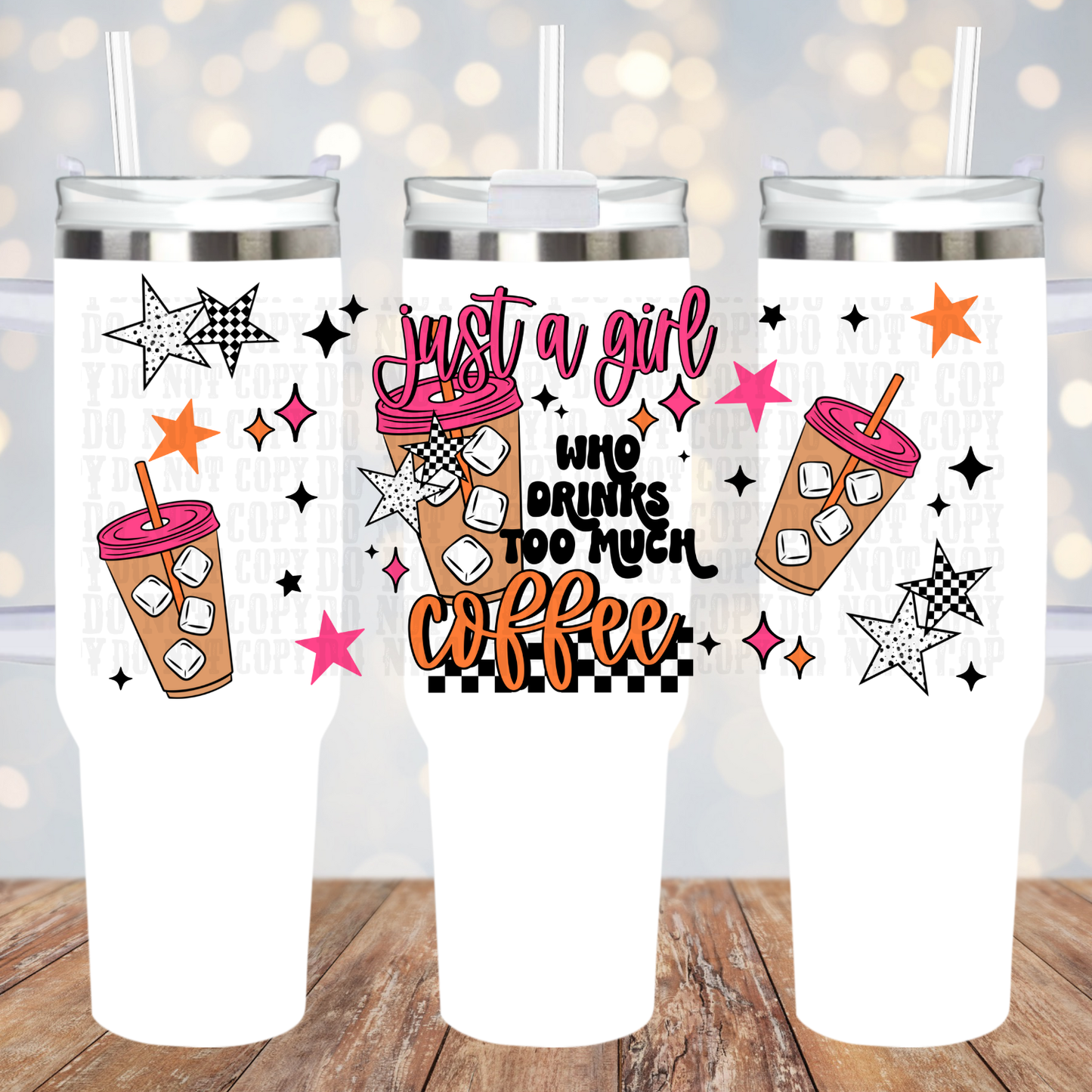 40oz JUST A GIRL WHO LOVES COFFEE UV DTF CUP WRAP