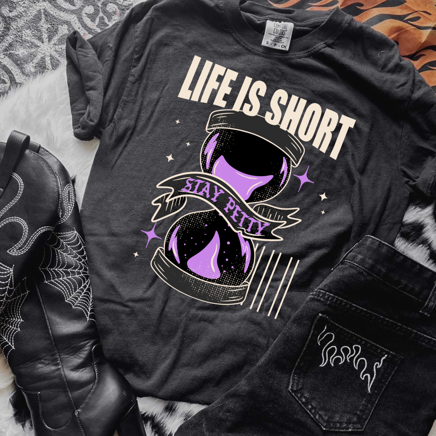 LIFE IS SHORT STAY PETTY DTF TRANSFER
