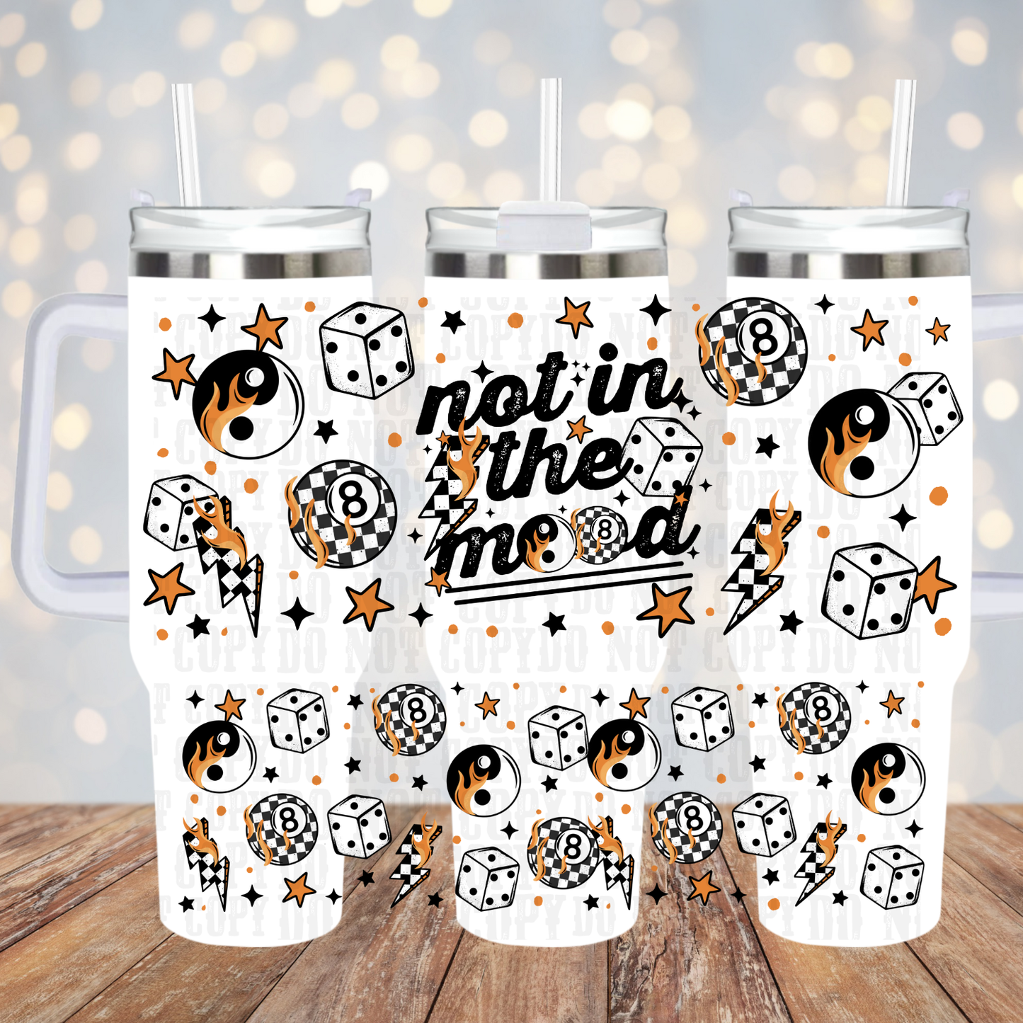 40oz NOT IN THE MOOD UV DTF CUP WRAP