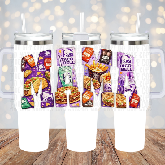 40oz Taco Bell Mama UV DTF Cup Wrap