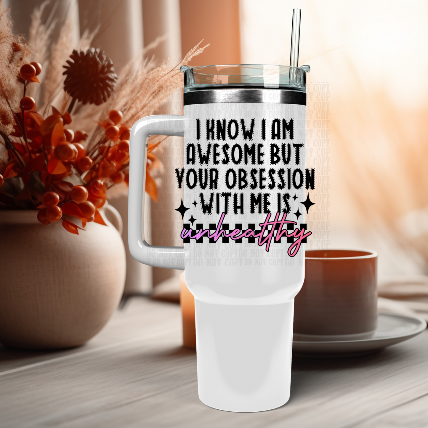 40oz Unhealthy Obsession UV DTF Cup Decal