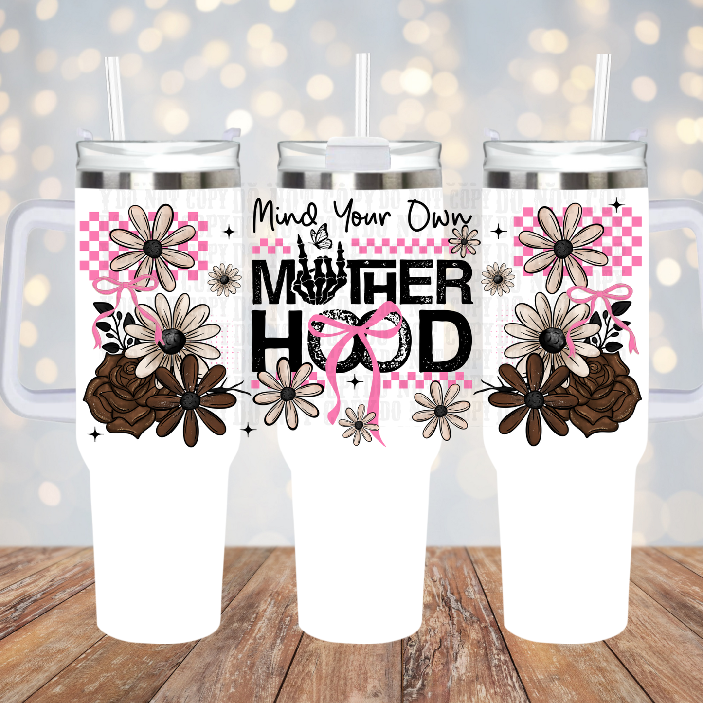 40OZ MIND YOUR MOTHERHOOD UV DTF CUP WRAP