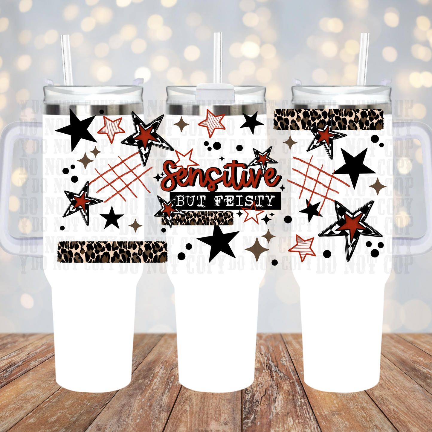 40oz SENSITIVE AND FIESTY UV DTF Cup Wrap
