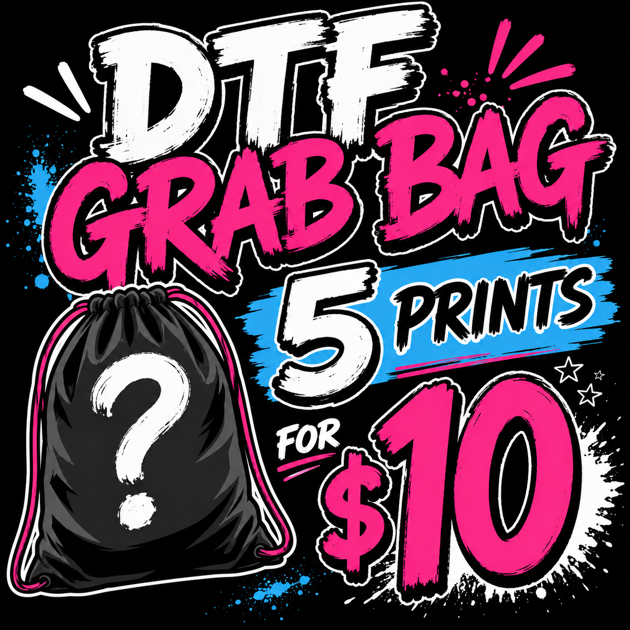 DTF Grab Bag
