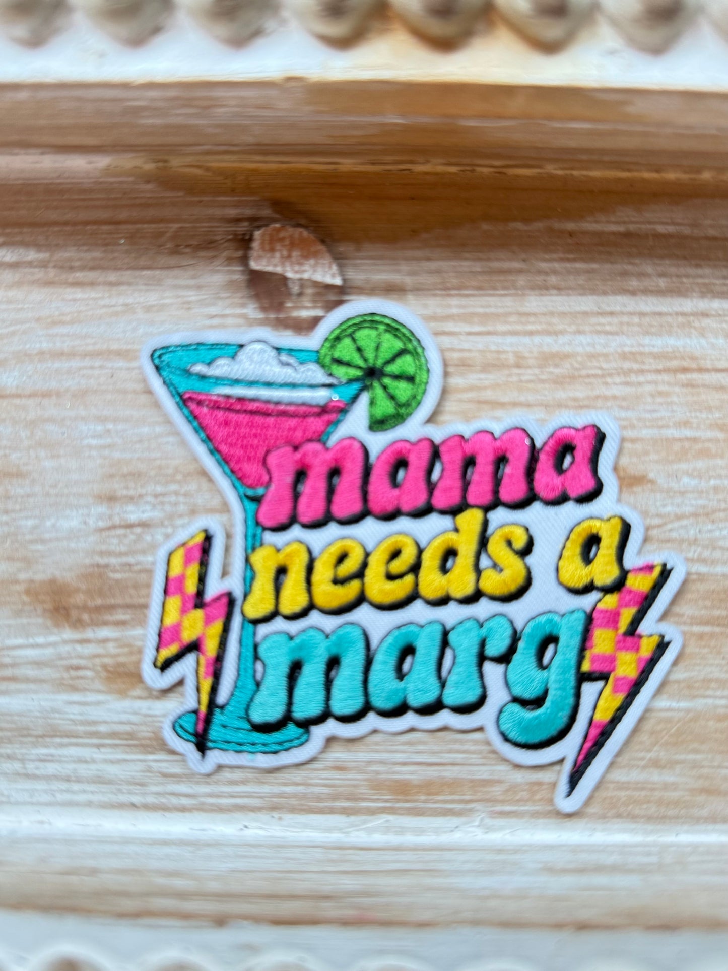 Neon Mama Needs A Marg Patch