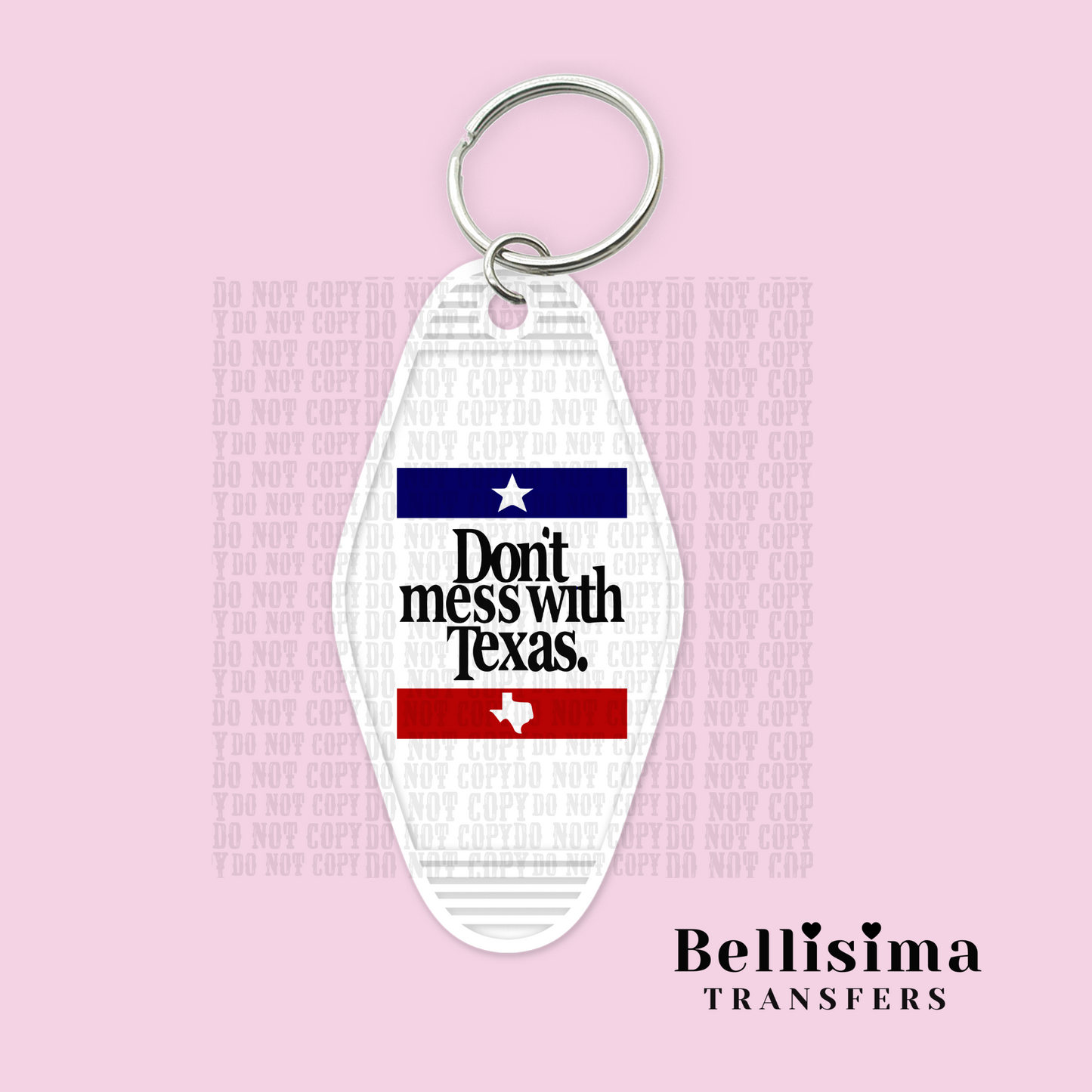 Don't Mess with Texas UV DTF Decal