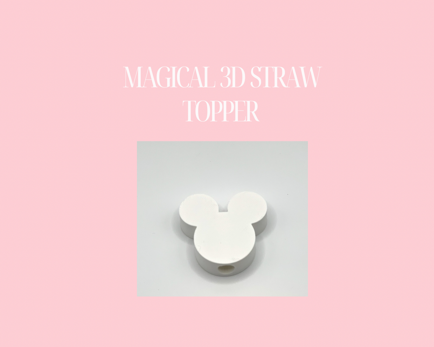 Magical 3D Straw Topper- STANDARD SIZE