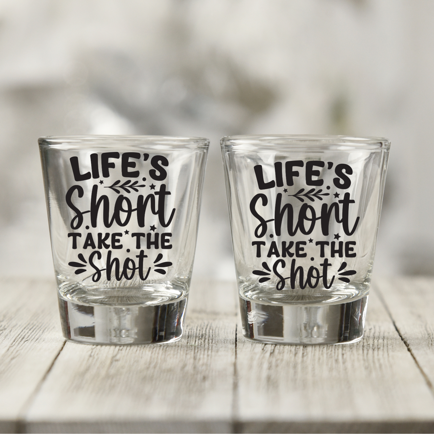 Life's Short Take the Shot Shot Glass Decal