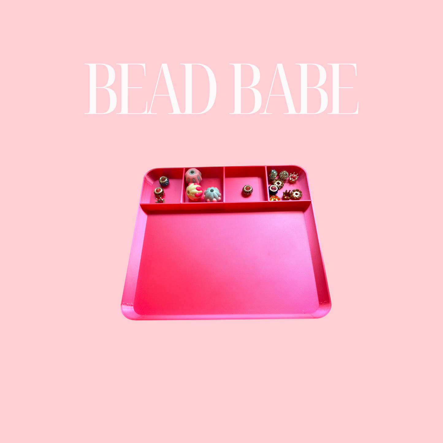 "THE BEAD BABE" 3D BEAD TRAY