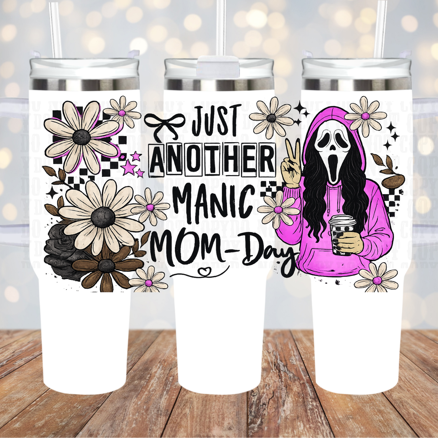 40oz MANIC MOM-DAY UV DTF Cup Wrap