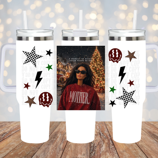 40oz MERRY & ANNOYED MAMA UV DTF CUP WRAP -SHOP EXCLUSIVE BY CIERA