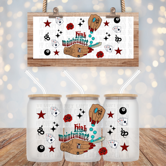 HIGH MAINTENANCE UV DTF CUP WRAP-SHOP EXCLUSIVE BY CIERRA