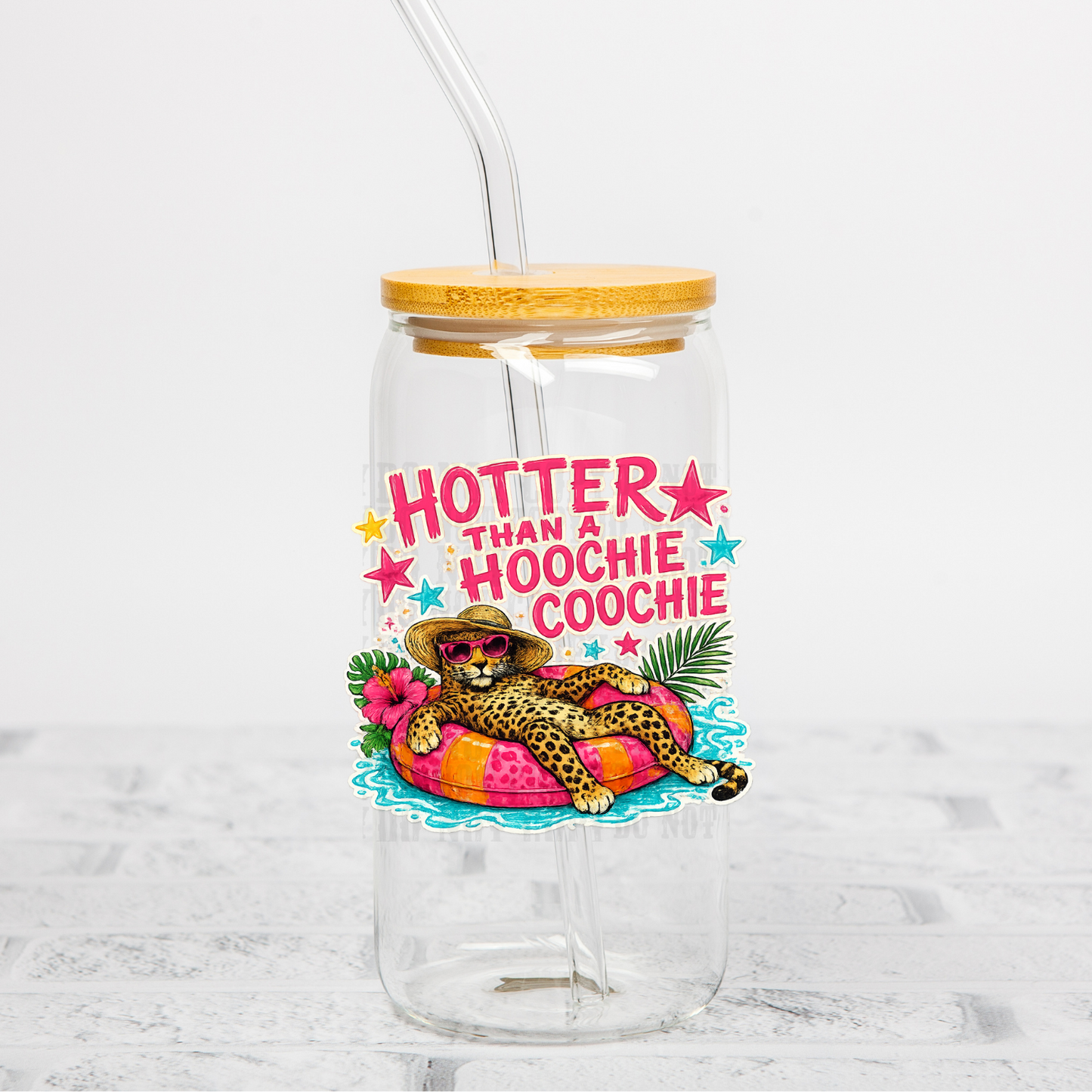 HOTTER THAN A HOOCHIE COOCHIE UV DTF DECAL