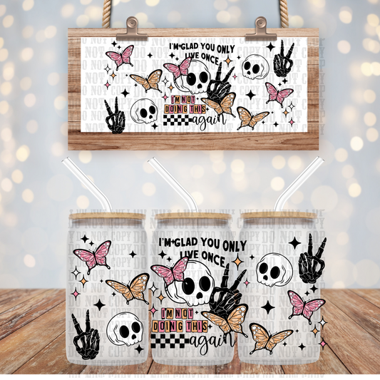 LIVE ONCE SKELLY UV DTF CUP WRAP