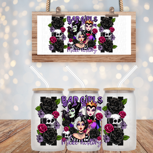 BAD GIRLS MAKE HISTORY UV DTF CUP WRAP
