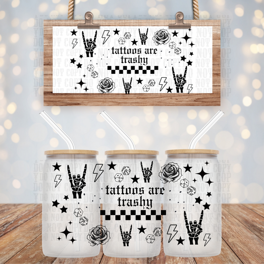 TATOOS ARE TRASHY UV DTF CUP WRAP - SHOP EXCLUSIVE FROM CIERA
