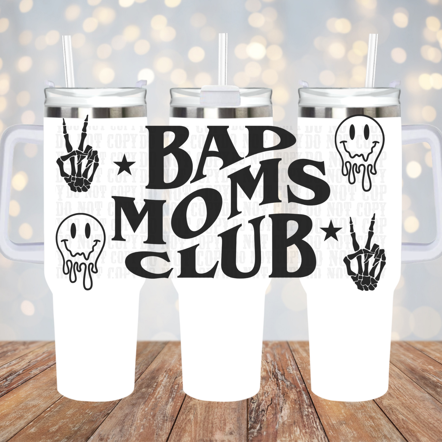 40oz BAD MOMS CLUB UV DTF CUP WRAP - SHOP EXCLUSIVE BY CIERA