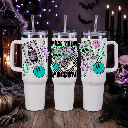 40oz PICK YOUR POISON UV DTF CUP WRAP