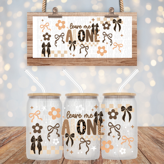 COQUETTE LEAVE ME ALONE UV DTF CUP WRAP