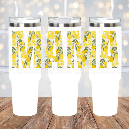 40oz LEMON MAMA UV DTF Cup Wrap -SHOP EXCLUSIVE BY CIERA