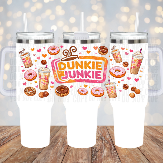 40oz DUNKIE JUNKIE UV DTF Cup Wrap - SHOP EXCLUSIVE BY CIERRA