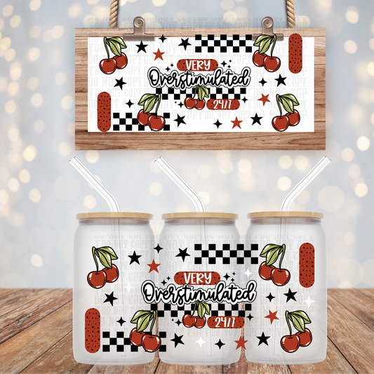 VERY OVERSTIMIED 24/7 CHERRY UV DTF CUP WRAP