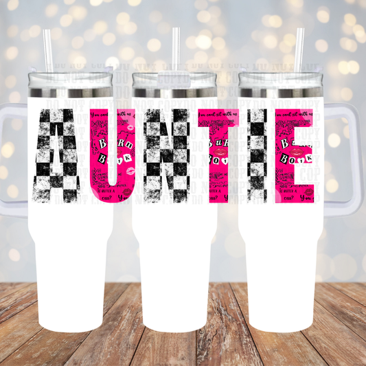 40oz MEAN AUNTIE UV DTF CUP WRAP-Shop Exclusive by Ciera