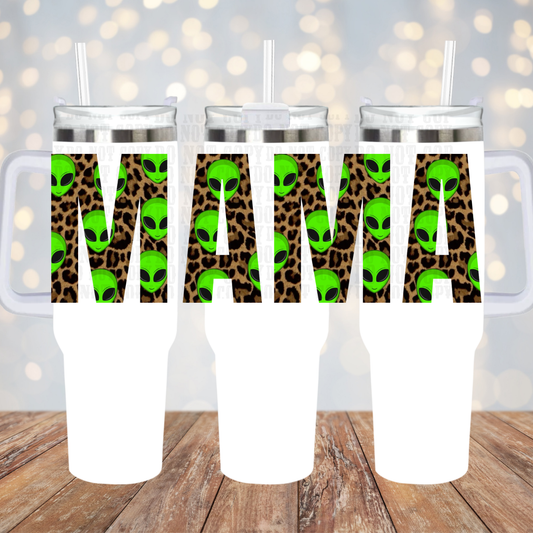 40oz MAMA ALIEN UV DTF CUP WRAP - SHOP EXCLUSIVE BY CIERA