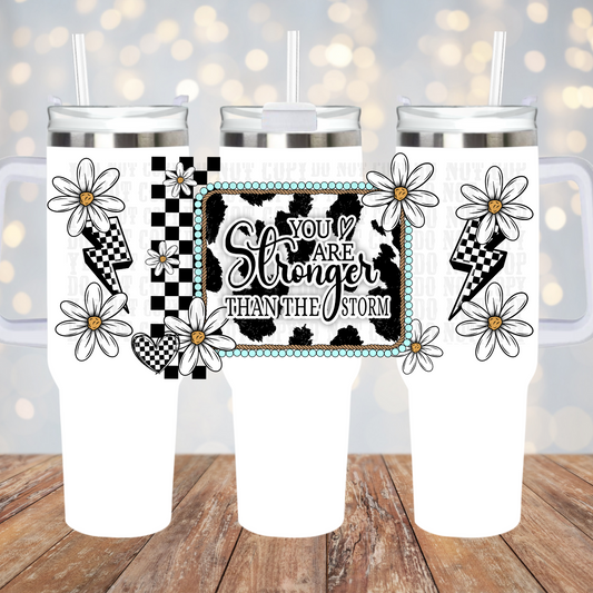 40oz STRONGER THAN THE STORM WESTERN UV DTF CUP WRAP