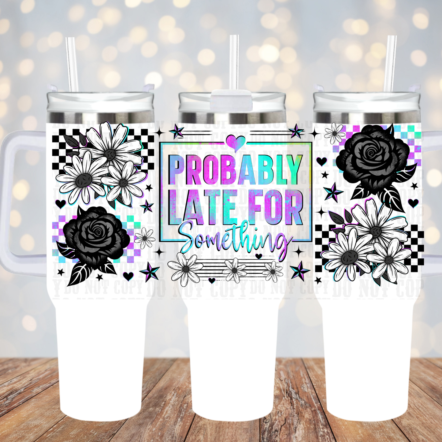 40oz HOLOGRAPHIC LATE FOR SOMETHING UV DTF CUP WRAP