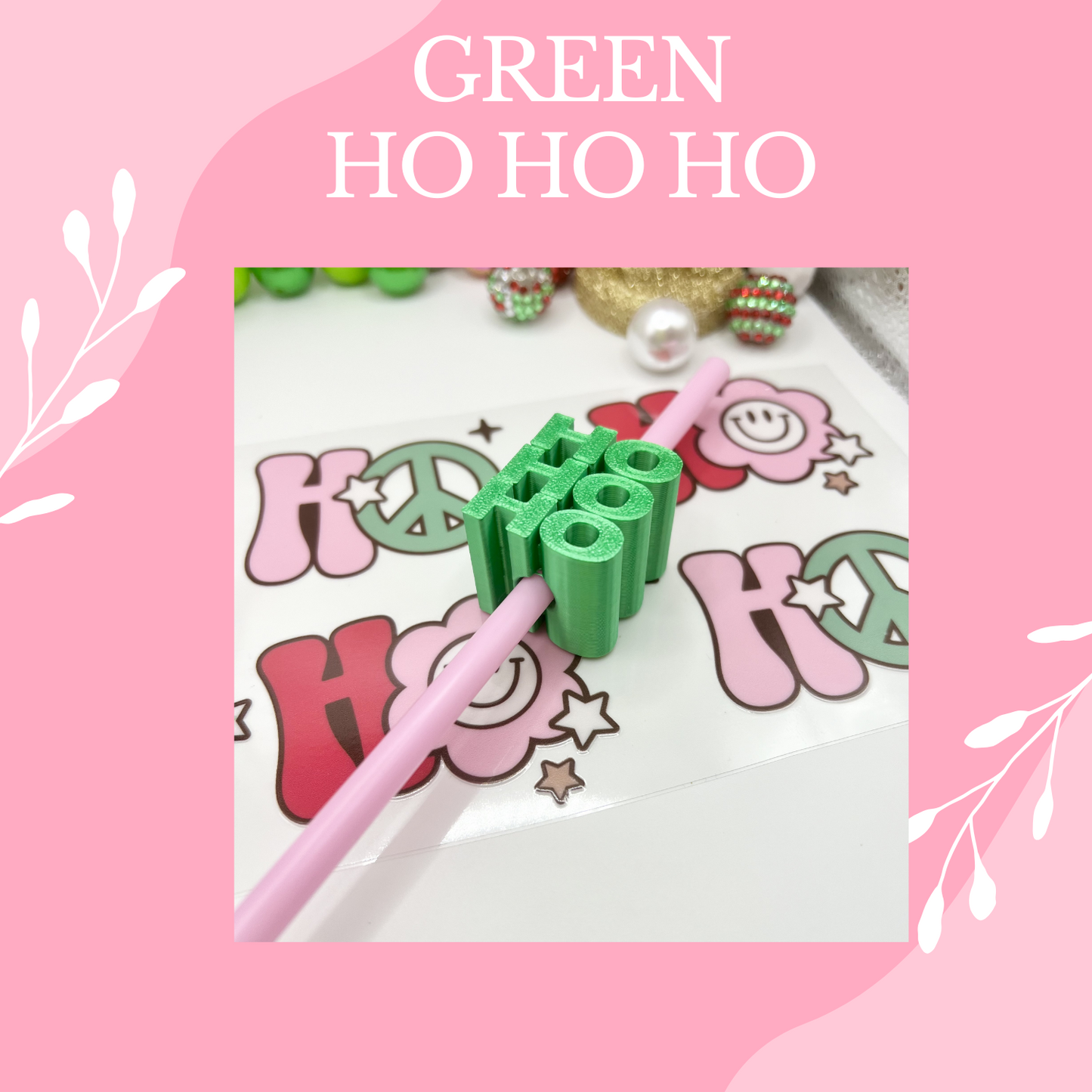 3D STRAW WINTER GREEN  HO HO HO- Standard Size