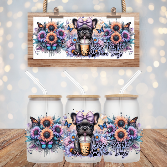 LESS PEOPLE MORE DOGS UV DTF CUP WRAP