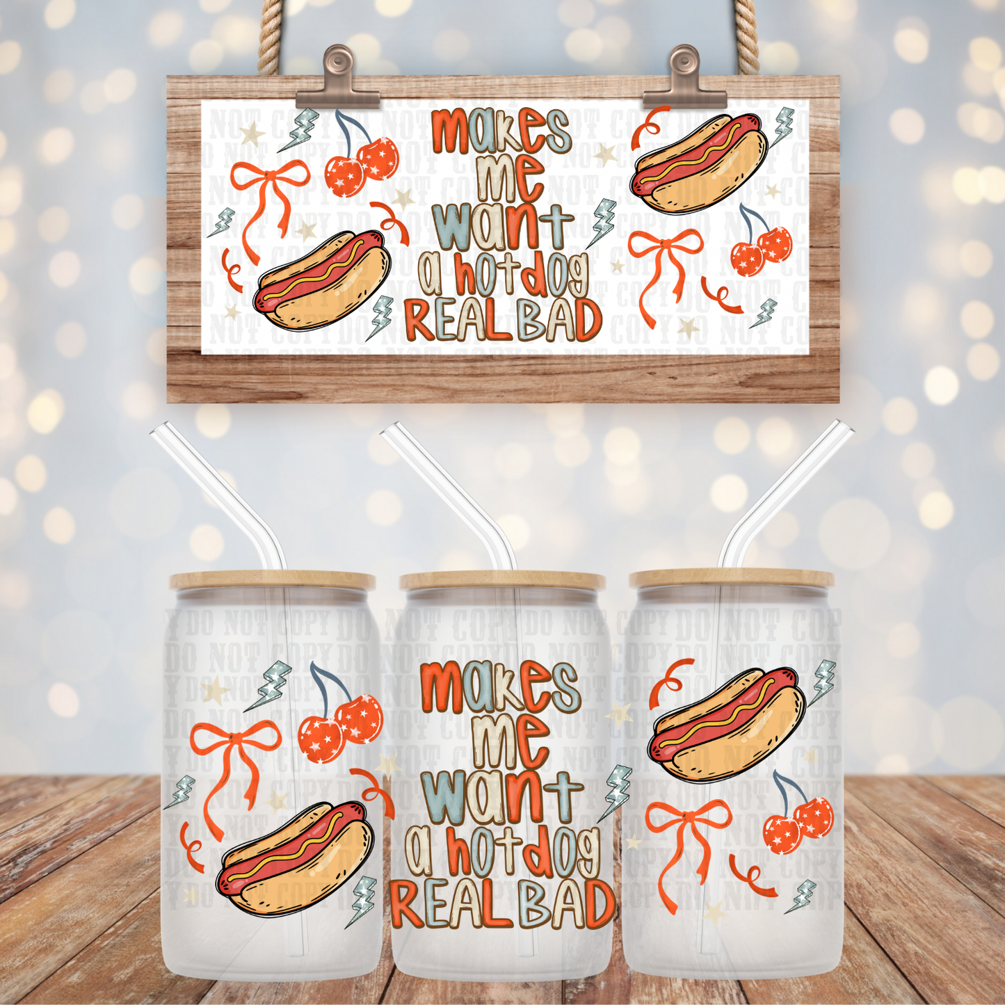 NEED A HOT DOG REAL BAD UV DTF CUP WRAP