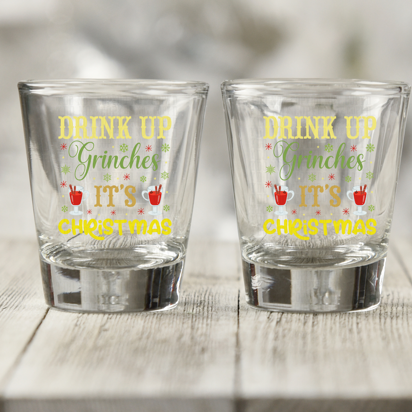 DRINK UP GRINCHES UV DTF SHOT GLASS