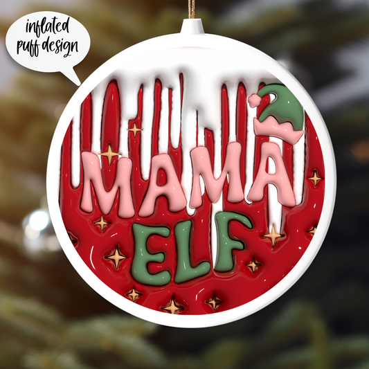 MAMA ELF -INFLATED PUFF DESIGN UV DTF ORNAMENT DECAL