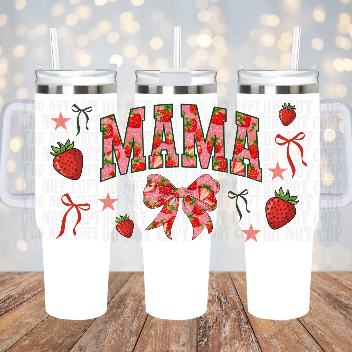 40oz STRAWBERRY MAMA UV DTF Cup Wrap - SHOP EXCLUSIVE BY CIERRA
