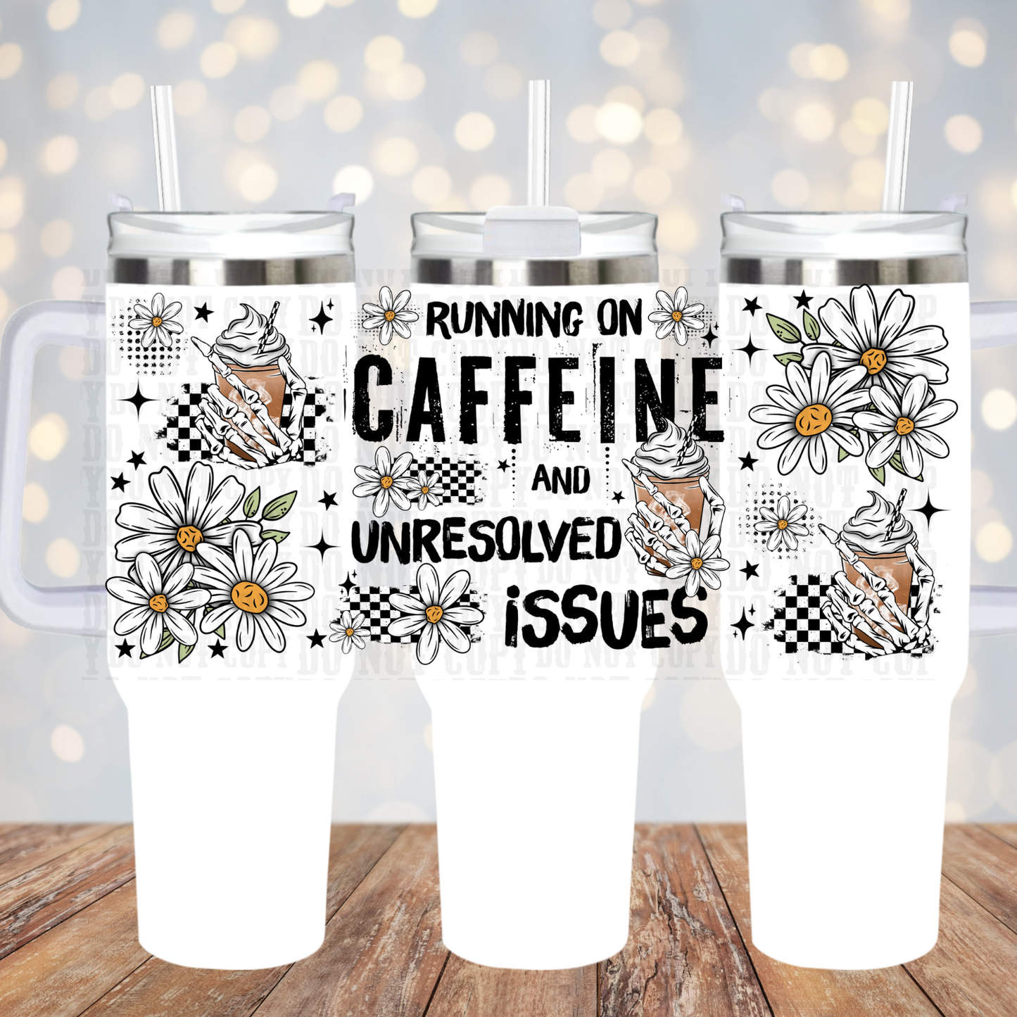 40oz UNRESOLVED ISSUES UV DTF CUP WRAP