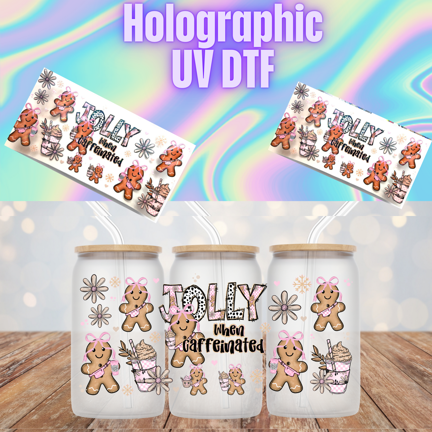 HOLOGRAPHIC JOLLY GINGY  UV DTF CUP WRAP