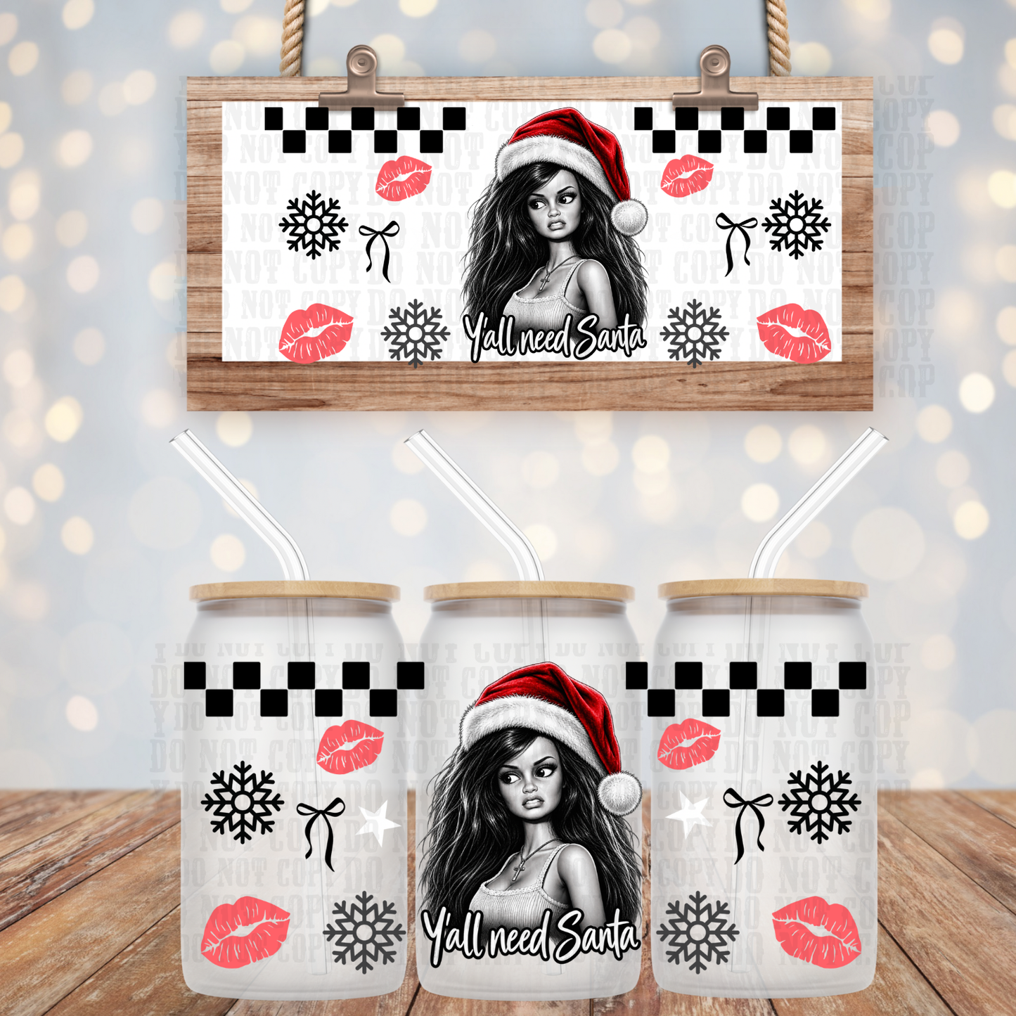 YA'LL NEED SANTA  UV DTF CUP WRAP