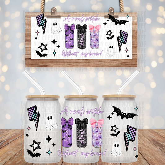 A REAL WITCH  UV DTF CUP WRAP - SHOP EXCLUSIVE