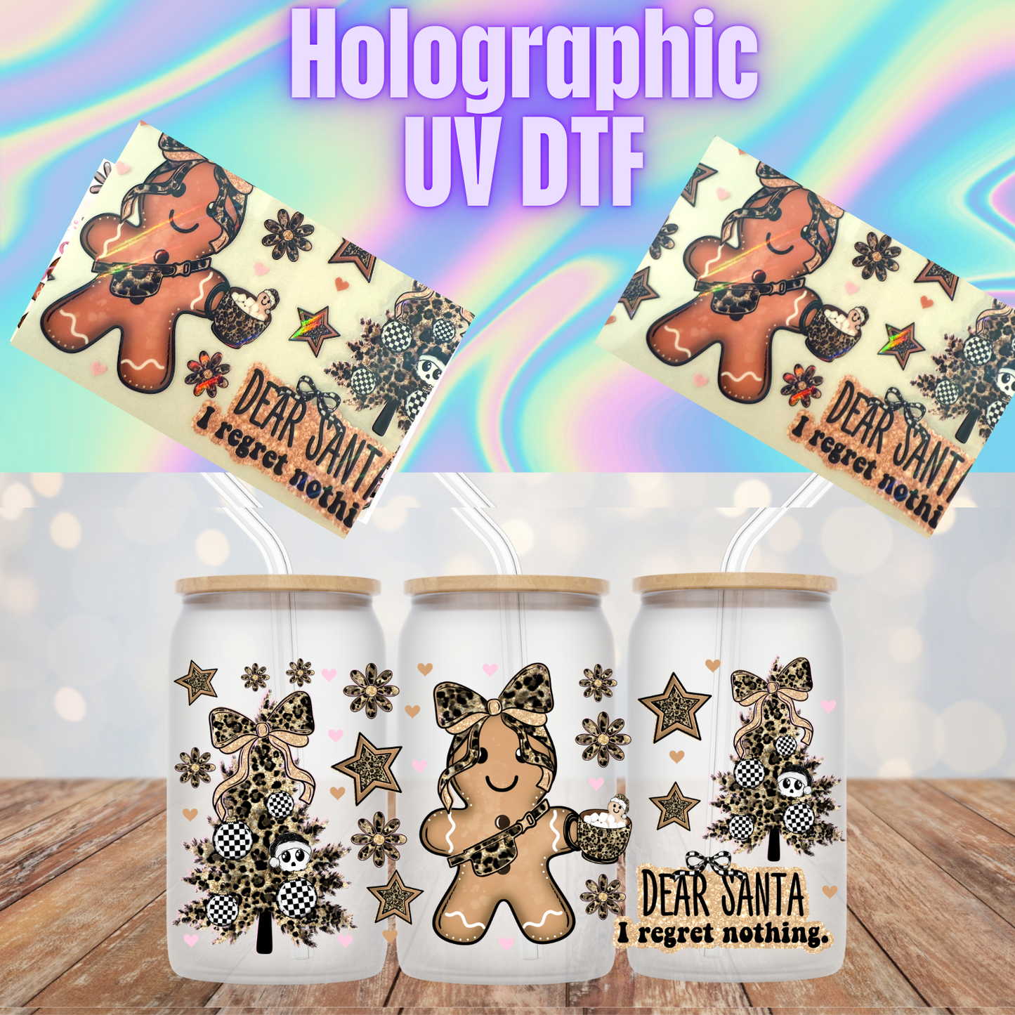 HOLOGRAPHIC LEOPARD GINGY I REGRET NOTHING  UV DTF CUP WRAP