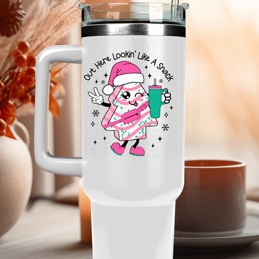 40oz OUT HERE LOOKING LIKE A TREE SNACK UV DTF DECAL