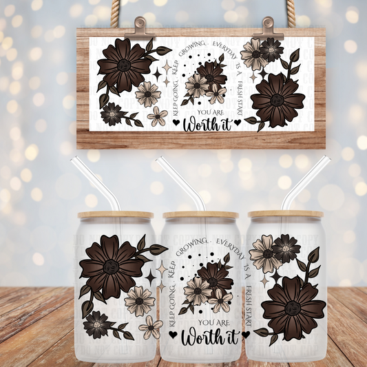 KEEP GOING YOU ARE WORTH IT UV DTF CUP WRAP