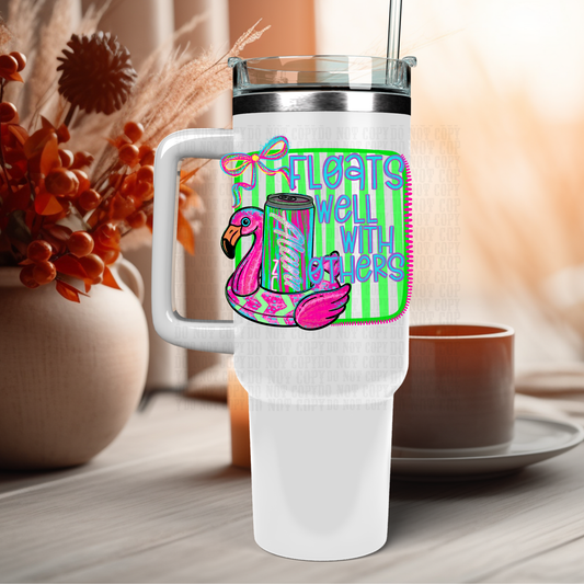 40oz FLOATS WELL WITH OTHERS UV DTF Cup Decal