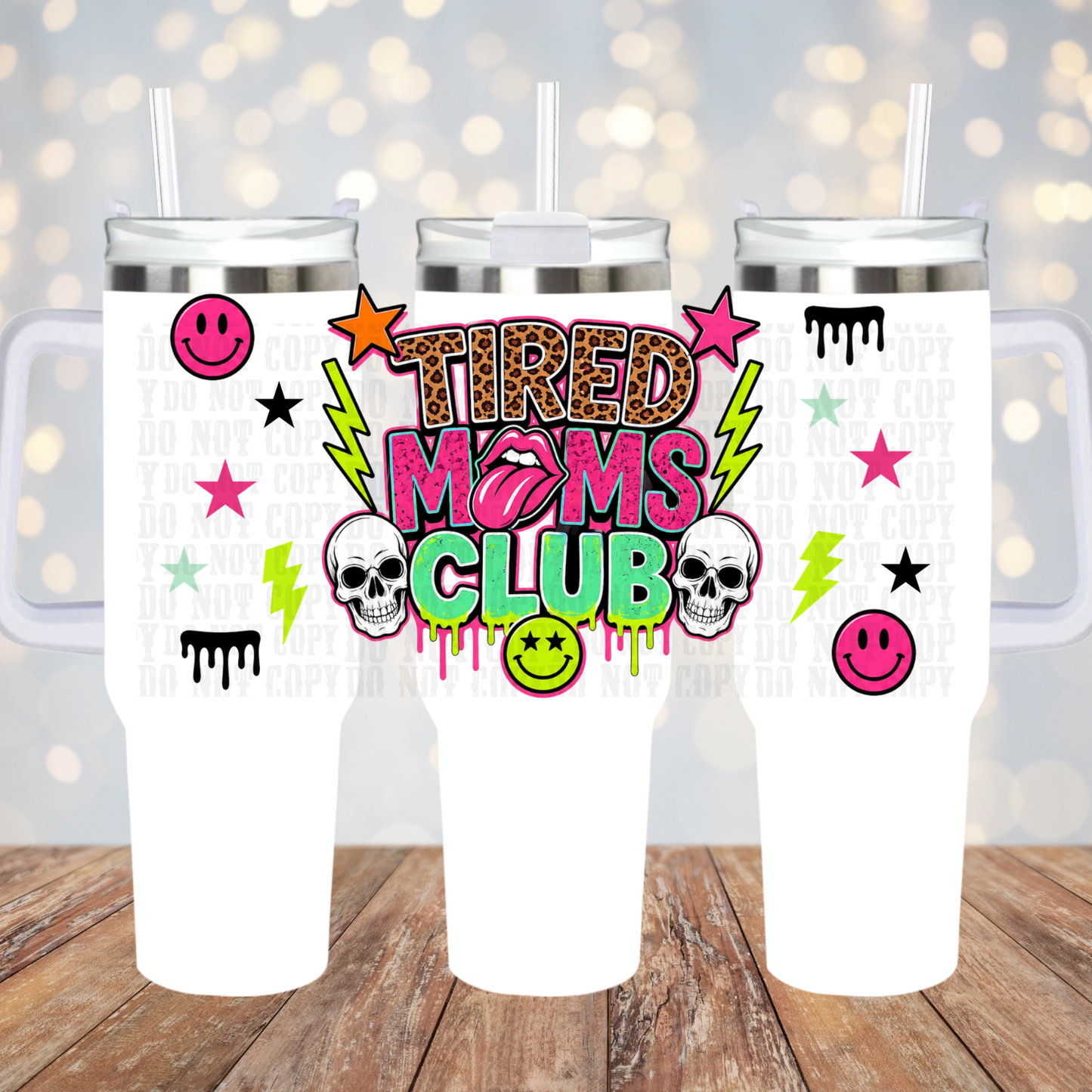 40/50oz TIRED MOMS CLUB  UV DTF CUP WRAP-SHOP EXCLUSIVE FROM CIERA