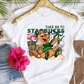 TAKE ME TO STARBIES T-SHIRT
