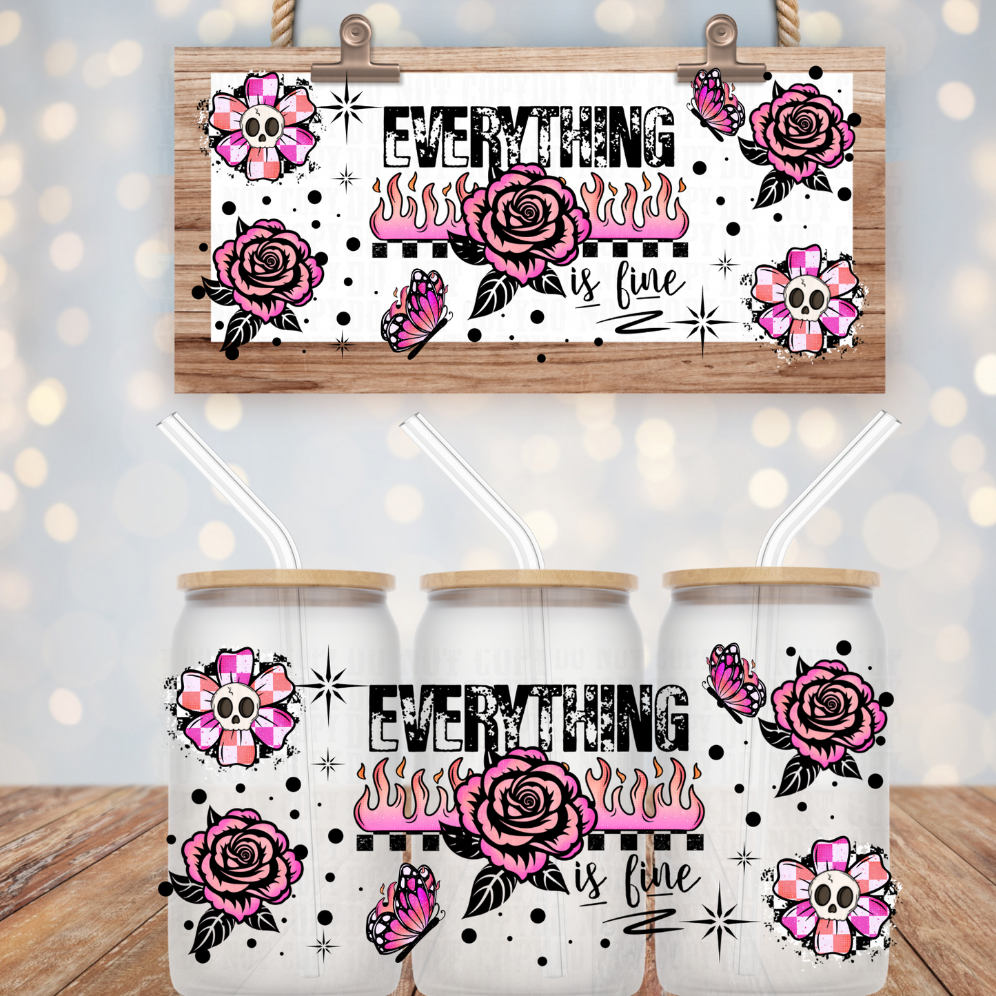 EVERYTHING IS FINE FLAMIN BUTTERFLY UV DTF CUP WRAP